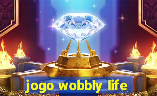 jogo wobbly life